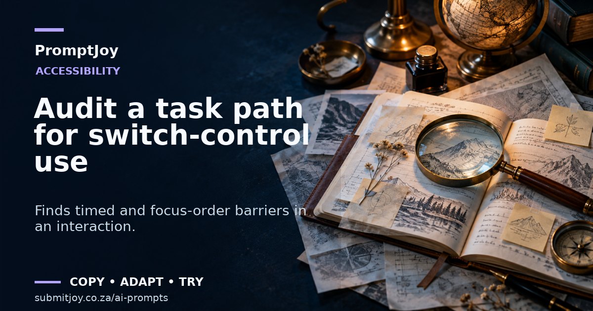 Editorial illustration for Audit a task path for switch-control use