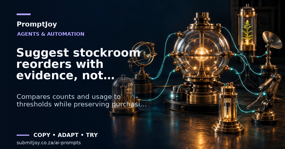 Editorial illustration for Suggest stockroom reorders with evidence, not purchases